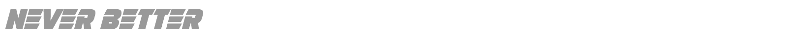 Never Better font preview
